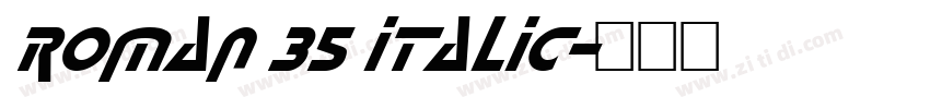ROMAN 35 ITALIC字体转换